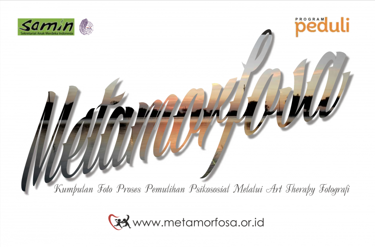 Metamorfosa: Kumpulan Foto Proses Pemulihan Psikososial Melalui Art Therapy Fotografi
